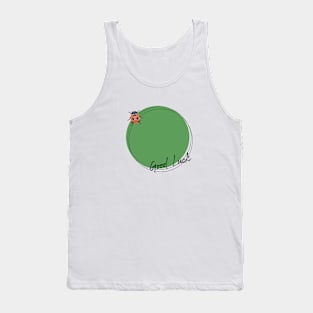 Good luck -Ladybug Tank Top